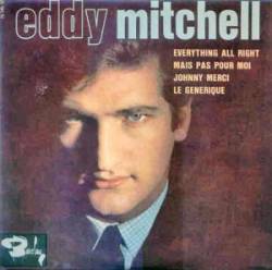 Eddy Mitchell : Everything All Right